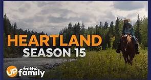 EXCLUSIVE: Watch 'Heartland' Season 15 - Now Streaming on UP Faith & Family