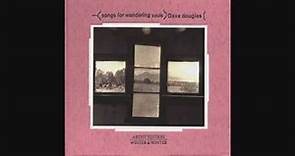 Dave Douglas - Songs For Wandering Souls (full album)