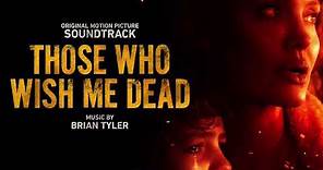 Those Who Wish Me Dead Official Soundtrack | Full Album – Brian Tyler | WaterTower