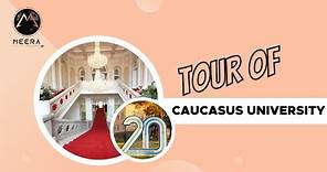 Virtual Tour of Caucasus University, Georgia !!
