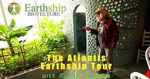 The Atlantis Earthship Tour With Michael Reynolds
