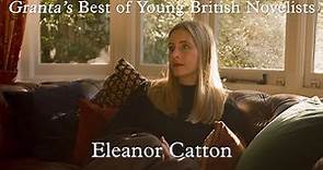 An Interview with Eleanor Catton | Granta's Best of Young British Novelists
