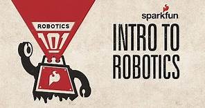 SparkFun Robotics 101: Intro to Robotics