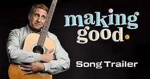 "Making Good" with Kirby Heyborne - Musical Trailer | BYUtv