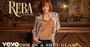 Reba McEntire - Storm In A Shot Glass (Audio)