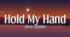 Jess Glynne - Hold My Hand (Lyrics)