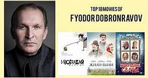 Fyodor Dobronravov Top 10 Movies of Fyodor Dobronravov| Best 10 Movies of Fyodor Dobronravov