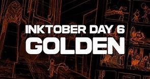 🔴 LIVE - Inktober Day 6 - GOLDEN