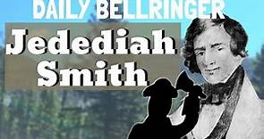 Jedediah Smith | Daily Bellringer