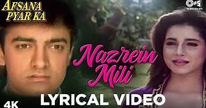 Nazrein Mili Lyrical - Afsana Pyar Ka | Asha Bhosle & Amit Kumar | Aamir Khan & Neelam