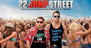 22 Jump Street Latino HD *Descargar por Mega*