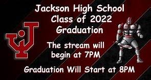 Jackson High School Class of 2022 Graduation