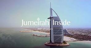 Jumeirah Inside | 360 Degrees of Luxury