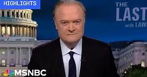 Watch The Last Word With Lawrence O’Donnell Highlights: May 14