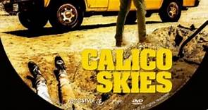 Calico skies 2019 - Action Movies