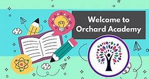 Welcome to Orchard Academy