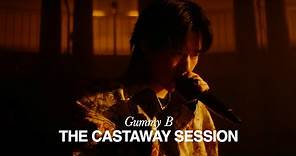 Gummy B: THE CASTAWAY SESSION