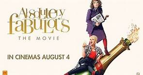 Absolutely Fabulous - Official Trailer - In Cinemas August 4