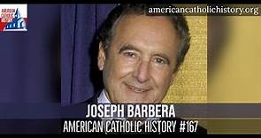 Joseph Barbera of Hanna-Barbera Animation - American Catholic History