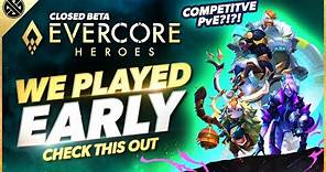 Evercore Heroes - We Played It Early! | Honest Impressions & Gameplay