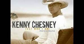 Kenny Chesney- Never Wanted Nothin' More
