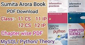 Sumita Arora Book PDF Download || CS and IP Class 11 and 12 | Sumita Arora with Python Free Download