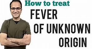 Fever/Pyrexia of Unknown Origin (FUO/PUO) Medicine Lecture, Diagnosis, Causes, Harrison NeetPg USMLE