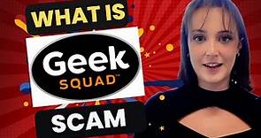 What is a Geek Squad Scam?