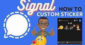 How to create custom stickers on Signal private messaging app