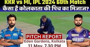 Eden Gardens Stadium Pitch Report: KKR vs MI IPL 2024 Match 60th Pitch Report | Kolkata Pitch Report