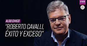 “Roberto Cavalli, éxito y exceso: Aldo Civico | El Espectador