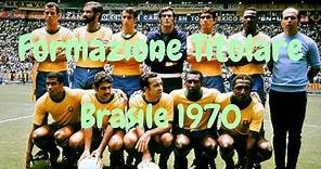 Formazione Titolare Brasile 1970 (Finale dei Mondiali)