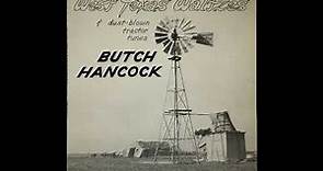 Butch Hancock - West Texas Waltzes and Dust-Blown Tractor Tunes (1978) - FULL ALBUM
