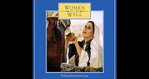 Kenneth Cope - Women at the Well: Special Edition (Full Album)