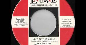The Chiffons - Out Of This World