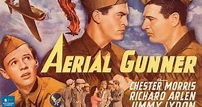 Aerial Gunner (1943) | World War 2 Movie | Richard Arlen, Chester Morris, Amelita Ward