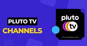 Pluto TV Channels List 2024 - The Channel List