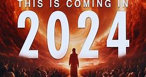 2024 In Biblical Prophecy - Here Are Four Trends to Watch
