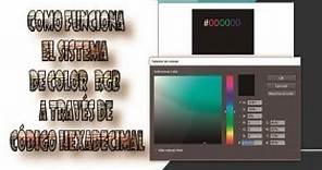 Como funciona el sistema de color RGB a través de código hexadecimal