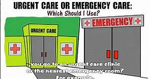 Urgent Care or Emergency Care?