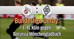 1. FC Köln gegen Borussia Mönchengladbach: Bundesliga-Derby zum Rückrundenstart