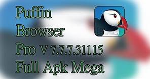 Puffin Browser Pro V 7.7.7.31115 Full Apk Mega