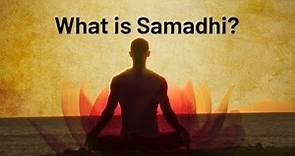 What is Samadhi?