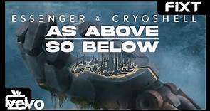 Essenger & Cryoshell - As Above, So Below