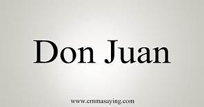 How To Say Don Juan