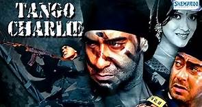 Tango Charlie - Part 1 Of 10 - Bobby Deol - Ajay Devgan - Best Bollywood War Movies
