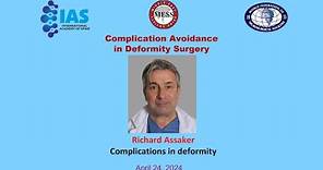 Complications in deformity surgery, Richard Assaker
