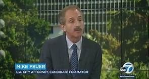 L.A. City Attorney Mike Feuer discusses his candidacy for mayor