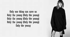 Taylor Swift - Only The Young | Lyrics