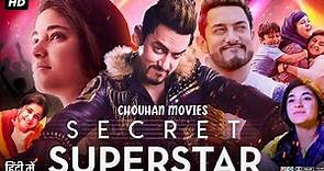 Secret Superstar Movie Hindi || Amir Khan || Zaira Wasim ||Meher Vij|| Monali Thakur|| 2017 movie ||